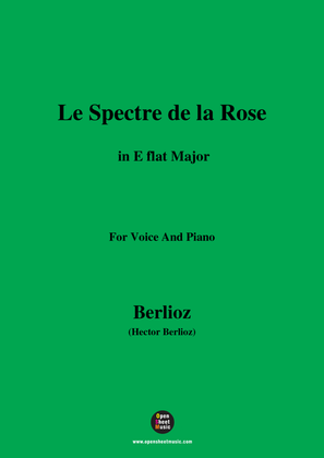 Berlioz-Le Spectre de la Rose in E flat Major,for voice and piano