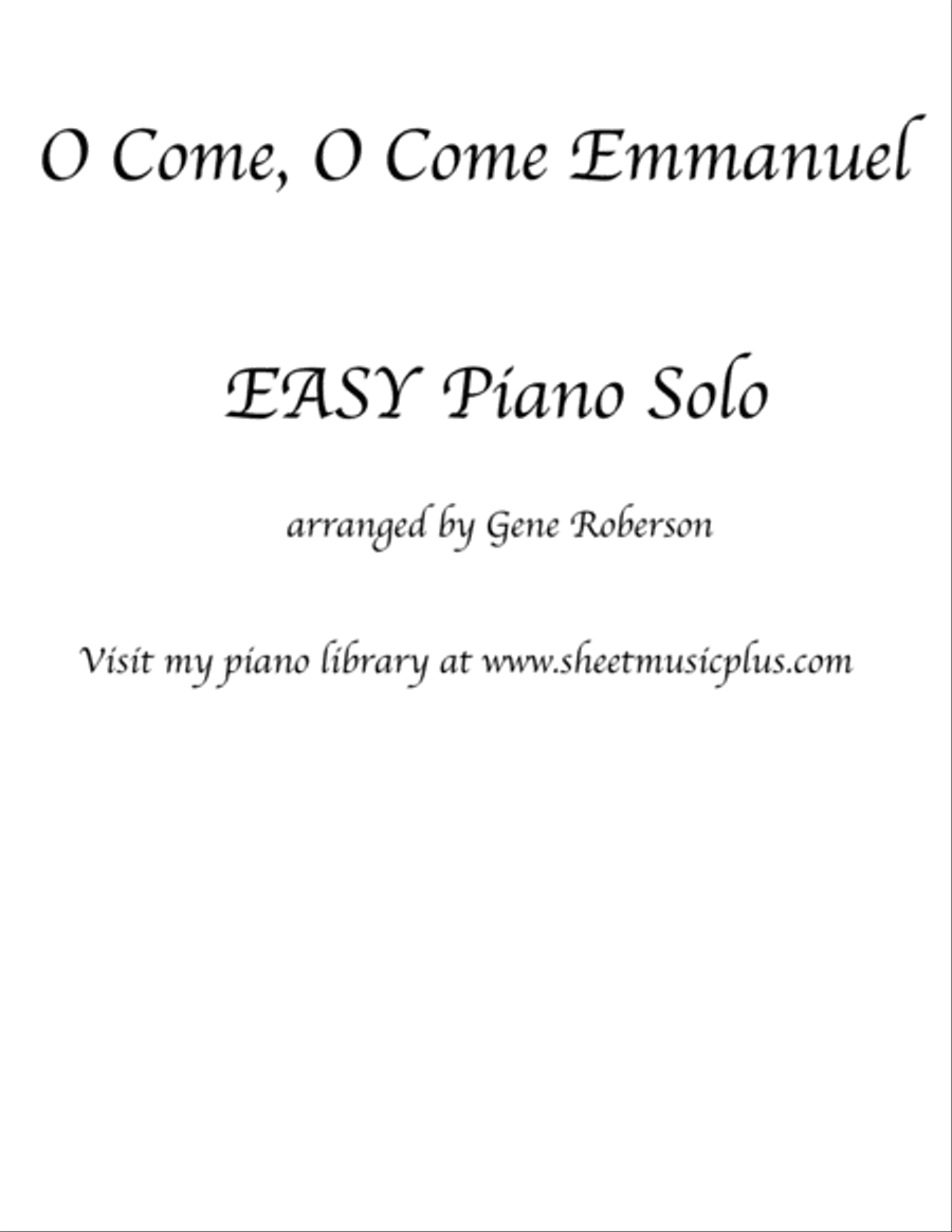 O Come, O Come Emanuel EASY PIANO O Come, O Come Emanuel EASY PIANO Easy Piano scores gallery preview page 1