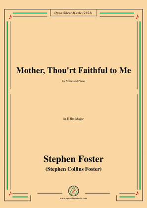 S. Foster-Mother,Thou'rt Faithful to Me,in E flat Major