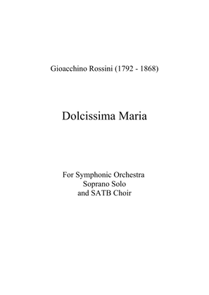 Dolcissima Maria for Soprano, Symphonic Orchestra and SATB Choir