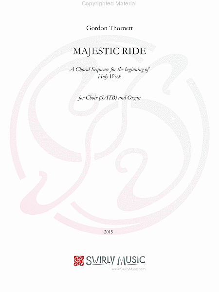 Majestic Ride - a Choral Sequence for Holy Week