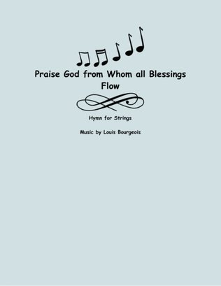 Praise God, From Whom All Blessings Flow (three violins and cello)
