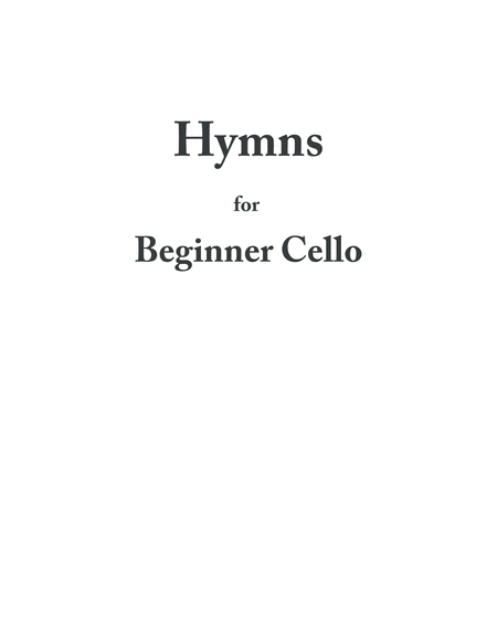 Hymns for Beginner Cello
