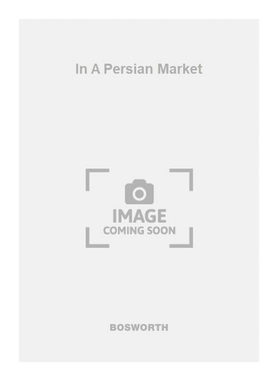In A Persian Market TTBB scores gallery preview page 1