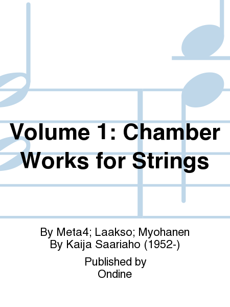 Volume 1: Chamber Works for Strings