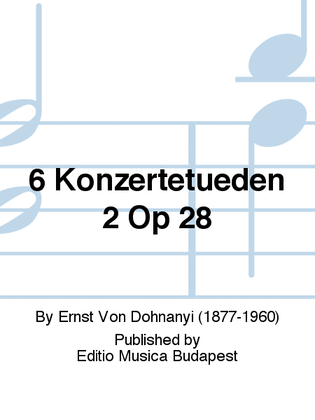 6 Konzertetueden 2 Op 28
