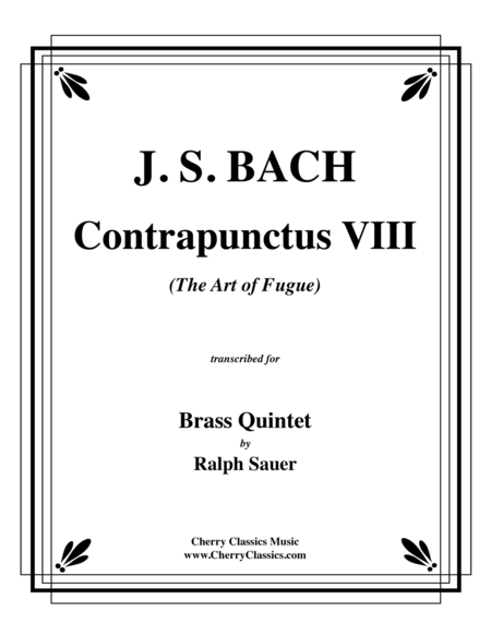 Contrapunctus VIII from "The Art of Fugue" for Brass Quintet