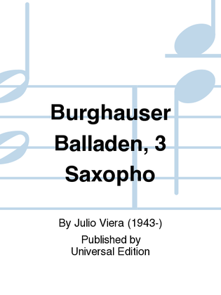 Burghauser Balladen, 3 Saxopho