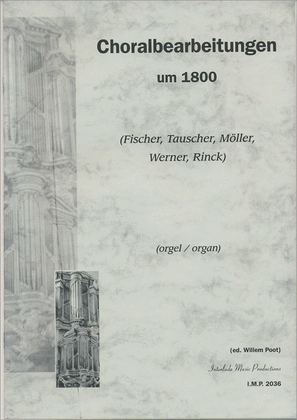 Choralbearbeitungen Um 1800