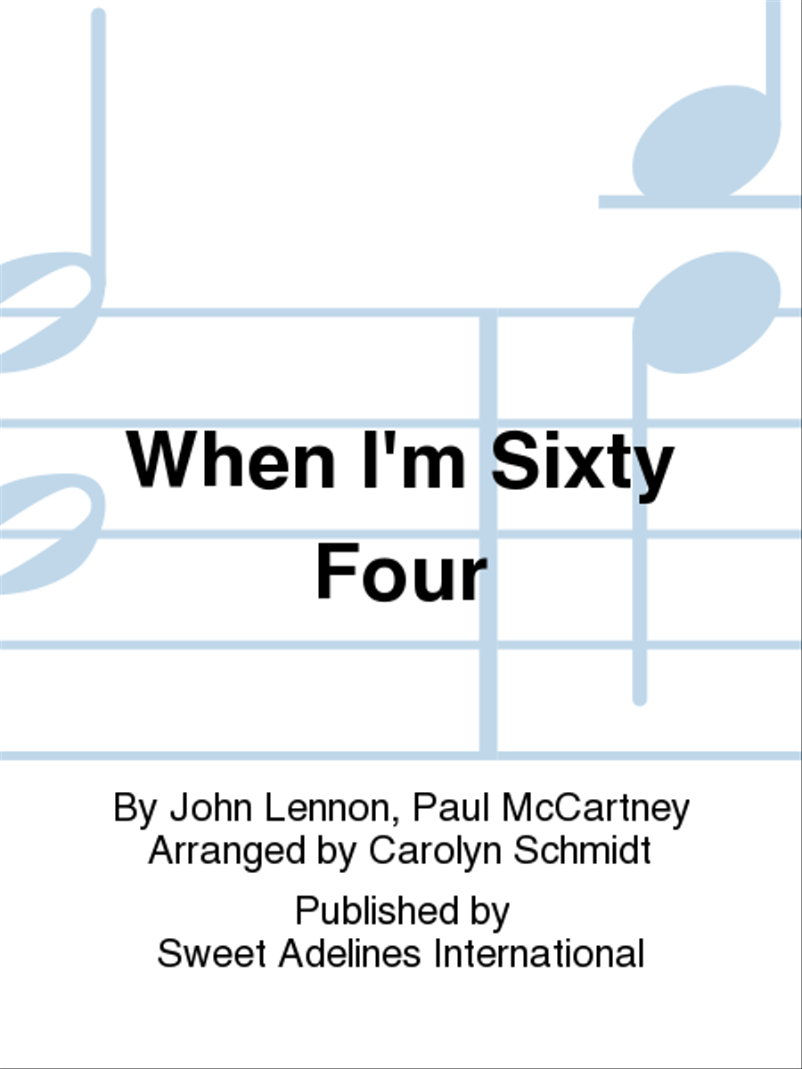 When I'm Sixty Four A Cappella scores gallery preview page 1