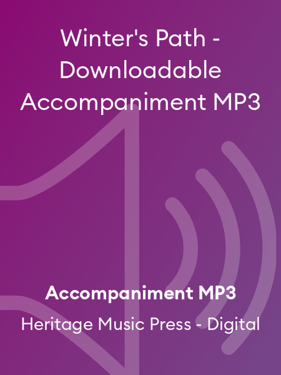 Winter's Path - Downloadable Accompaniment MP3