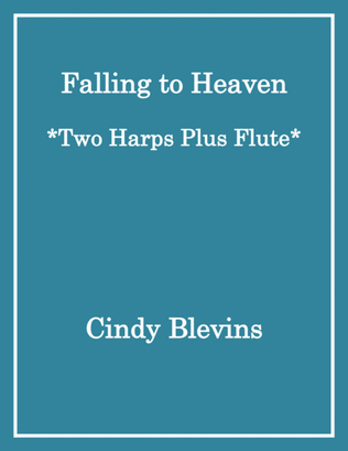 Book cover for Falling to Heaven, for Two Harps Plus Flute