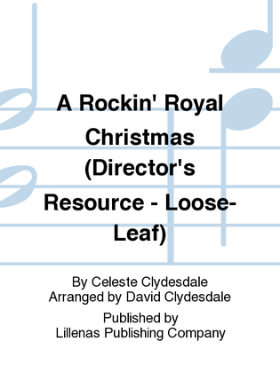 A Rockin' Royal Christmas (Director's Resource - Loose-Leaf)