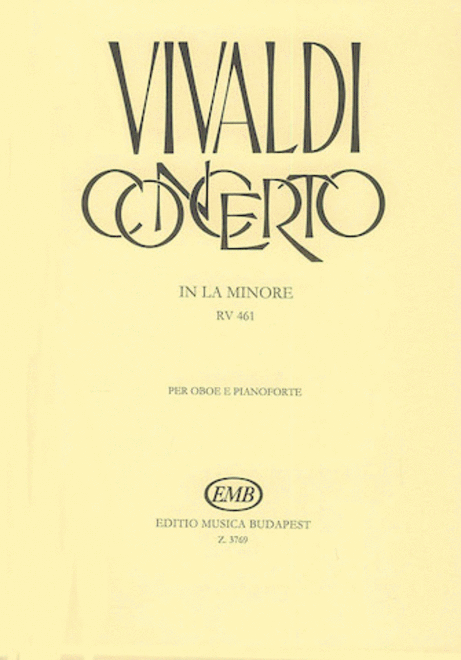 Antonio Vivaldi
: Concerto in A Minor for Oboe, Strings, and Continuo, RV 461