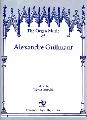 Book cover for The Organ Music of Alexandre Guilmant, Volume 9 - Sonata 4 (The Organ and Harmonium Editions)
