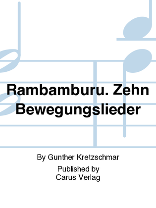 Rambamburu. Zehn Bewegungslieder