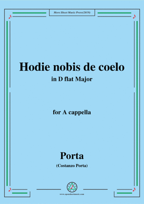Porta-Hodie nobis de coelo,in D flat Major,for A cappella