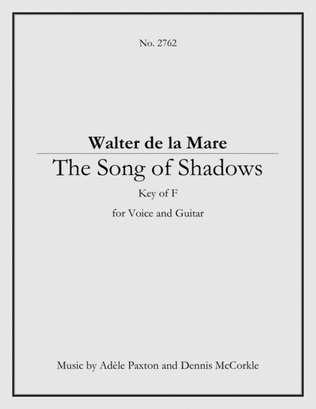 The Song of Shadows - An Original Song Setting of Walter de la Mare's Poetry for VOICE and GUITAR: K