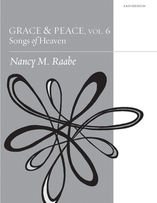 Book cover for Grace And Peace, Volume 6: Songs of Heaven