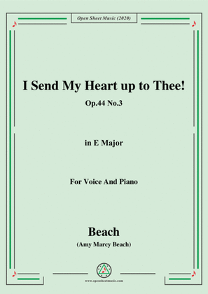 Book cover for Beach-I Send My Heart up to Thee!Op.44 No.3,in E Major,for Voice and Piano