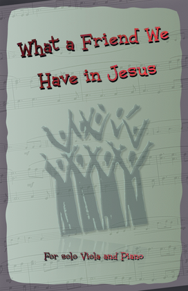 Book cover for What A Friend We Have In Jesus, Gospel Hymn for Viola and Piano