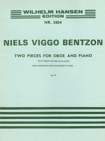 Niels Viggo Bentzon: Two Pieces for Oboe and Piano, Op. 41