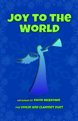 Book cover for Joy to the World, Jazz Style, for Violin and Clarinet Duet