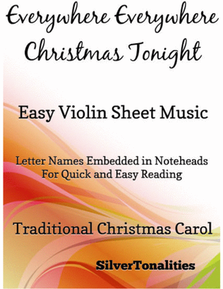 Everywhere Everywhere Christmas Tonight Easy Violin Sheet Music