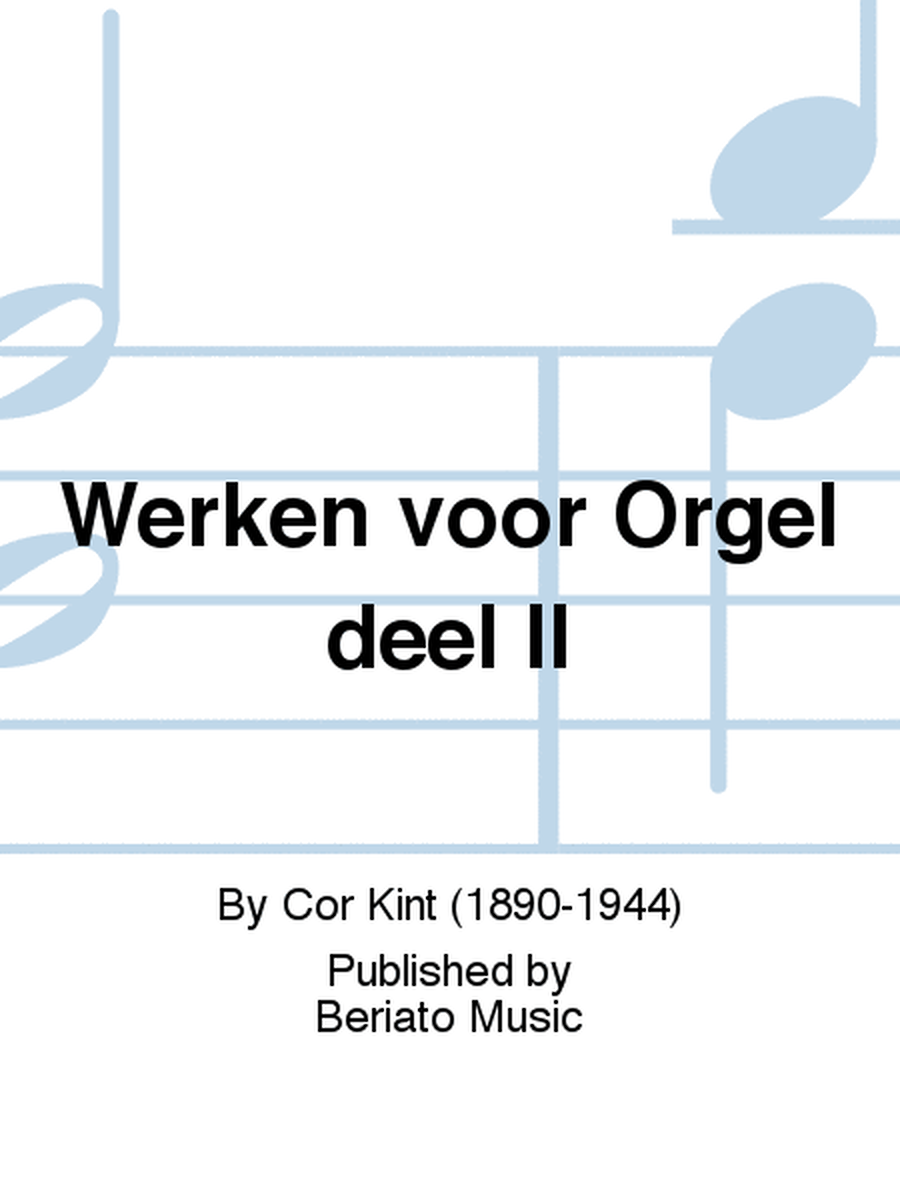 Werken voor Orgel deel II