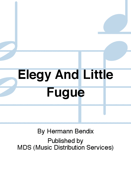 Elegy and Little Fugue