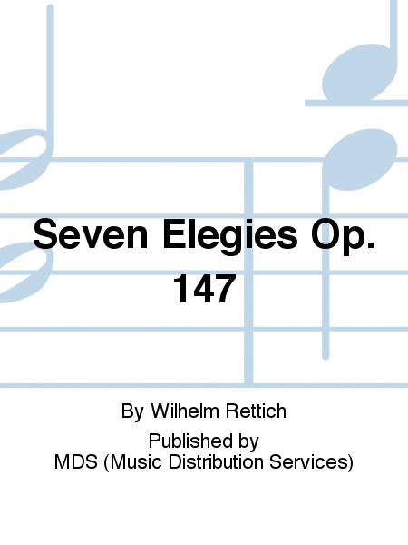 Seven Elegies op. 147