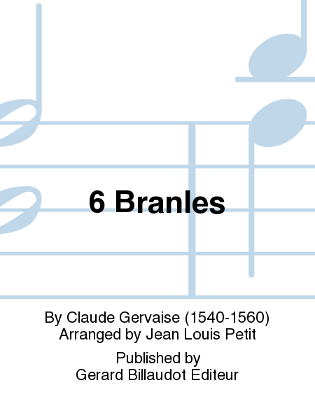 6 Branles