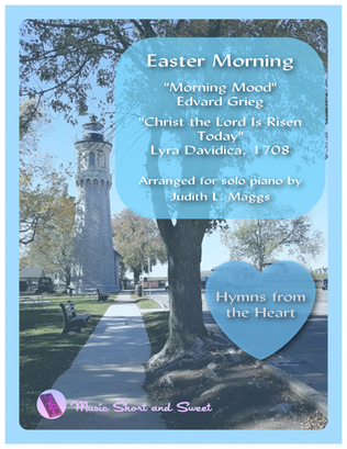 Book cover for Easter Morning (Grieg's "Morning Mood" leads into "Christ the Lord Is Risen Today")