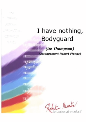Book cover for I Have Nothing, Bodyguard