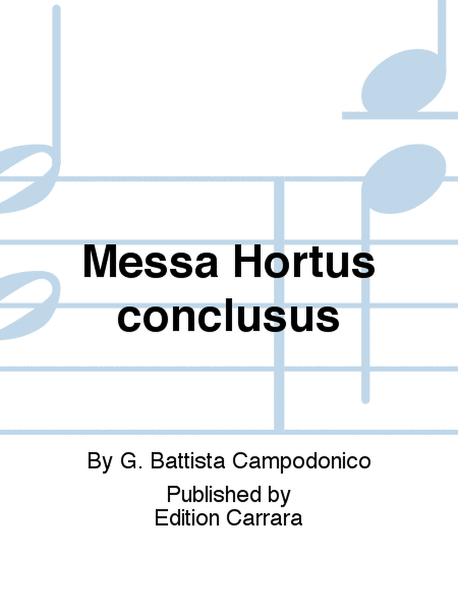 Messa Hortus conclusus