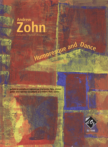 Andrew Zohn : Humoresque and Dance