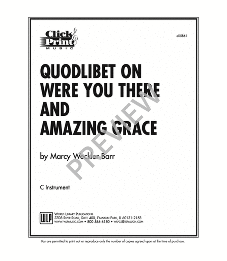 Quodlibet on Were You There & Amazing Grace-C Instr. Parts