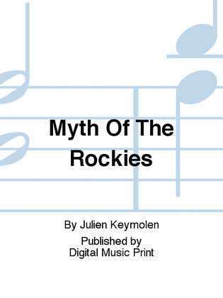 Myth Of The Rockies