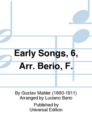 Early Songs, 6, Arr. Berio, F.