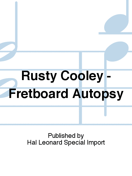 Rusty Cooley - Fretboard Autopsy