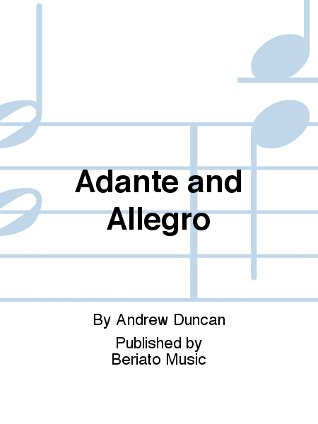 Adante and Allegro
