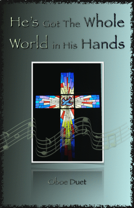Book cover for He's Got The Whole World in His Hands, Gospel Song for Oboe Duet