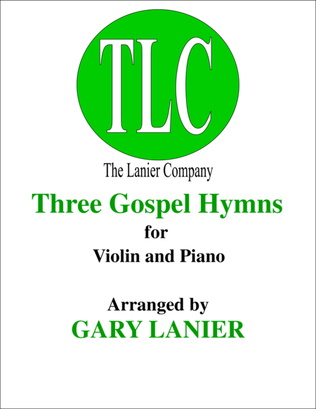 Book cover for THREE GOSPEL HYMNS (Duets for Violin & Piano)