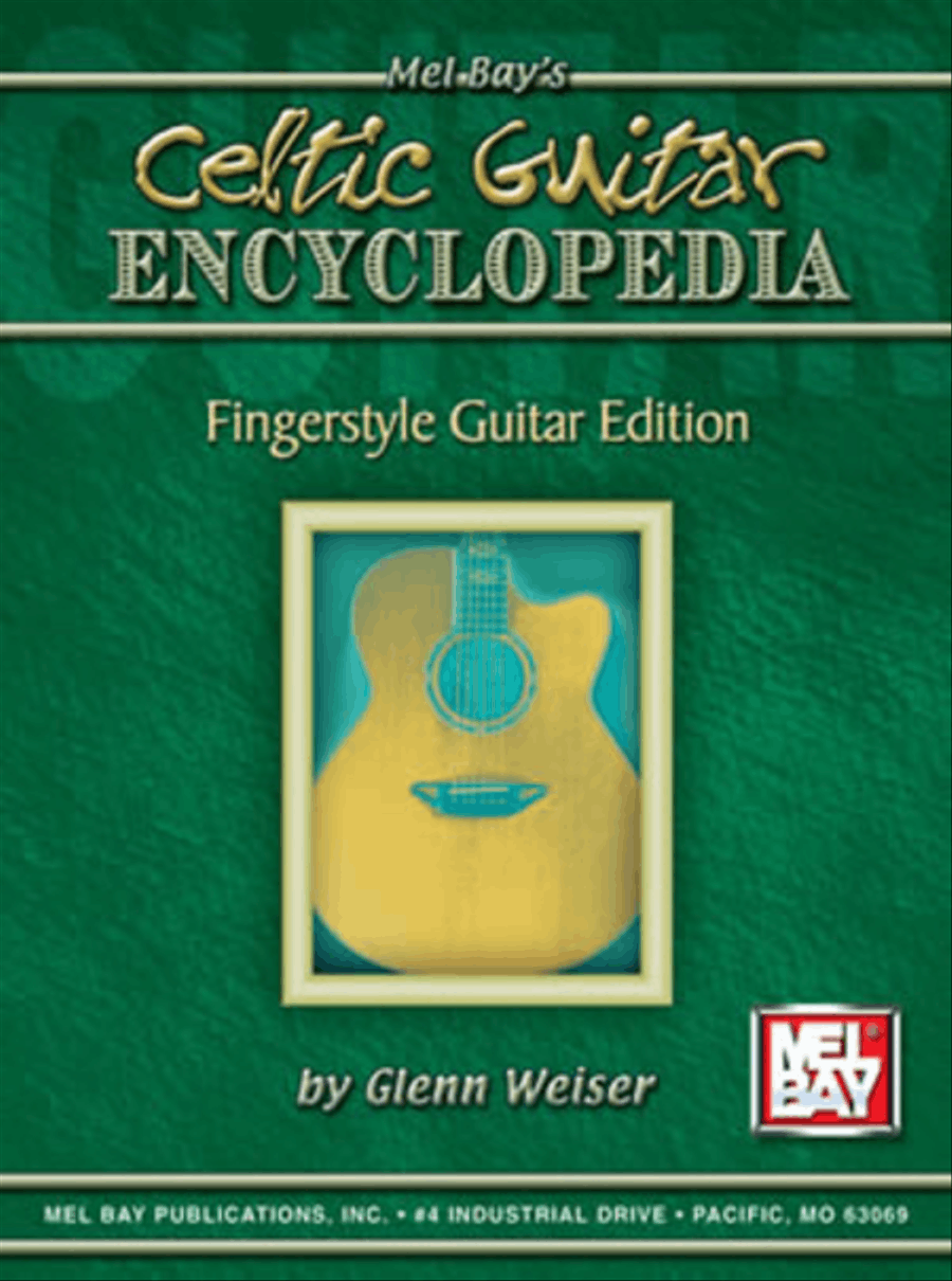 Celtic Guitar Encyclopedia - Fingerstyle Guitar Edition