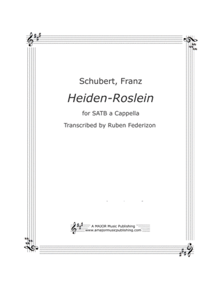 Heiden-Roslein by Franz Schubert. SATB a-cappella