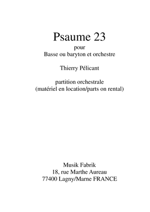 Book cover for Thierry Pélicant: Psaume 23 for baritone and orchestra (orchestral score)