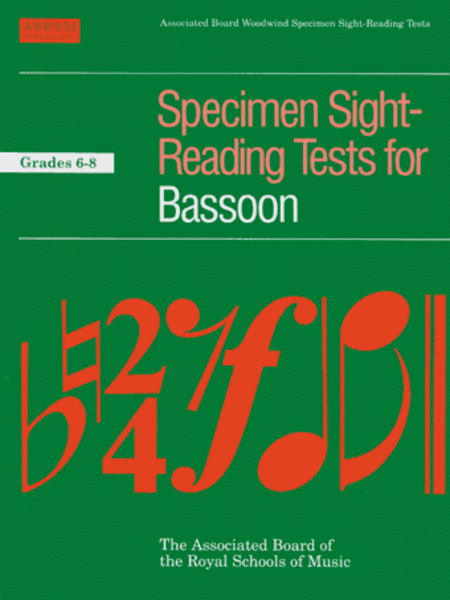 Specimen Sight-Reading Tests for Bassoon Grades 6-8