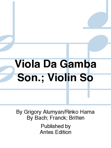 Viola Da Gamba Son.; Violin So