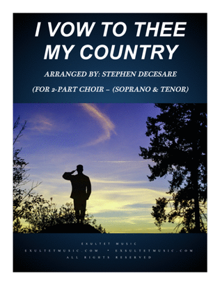 I Vow To Thee My Country (for 2-part choir - (Soprano & Tenor)