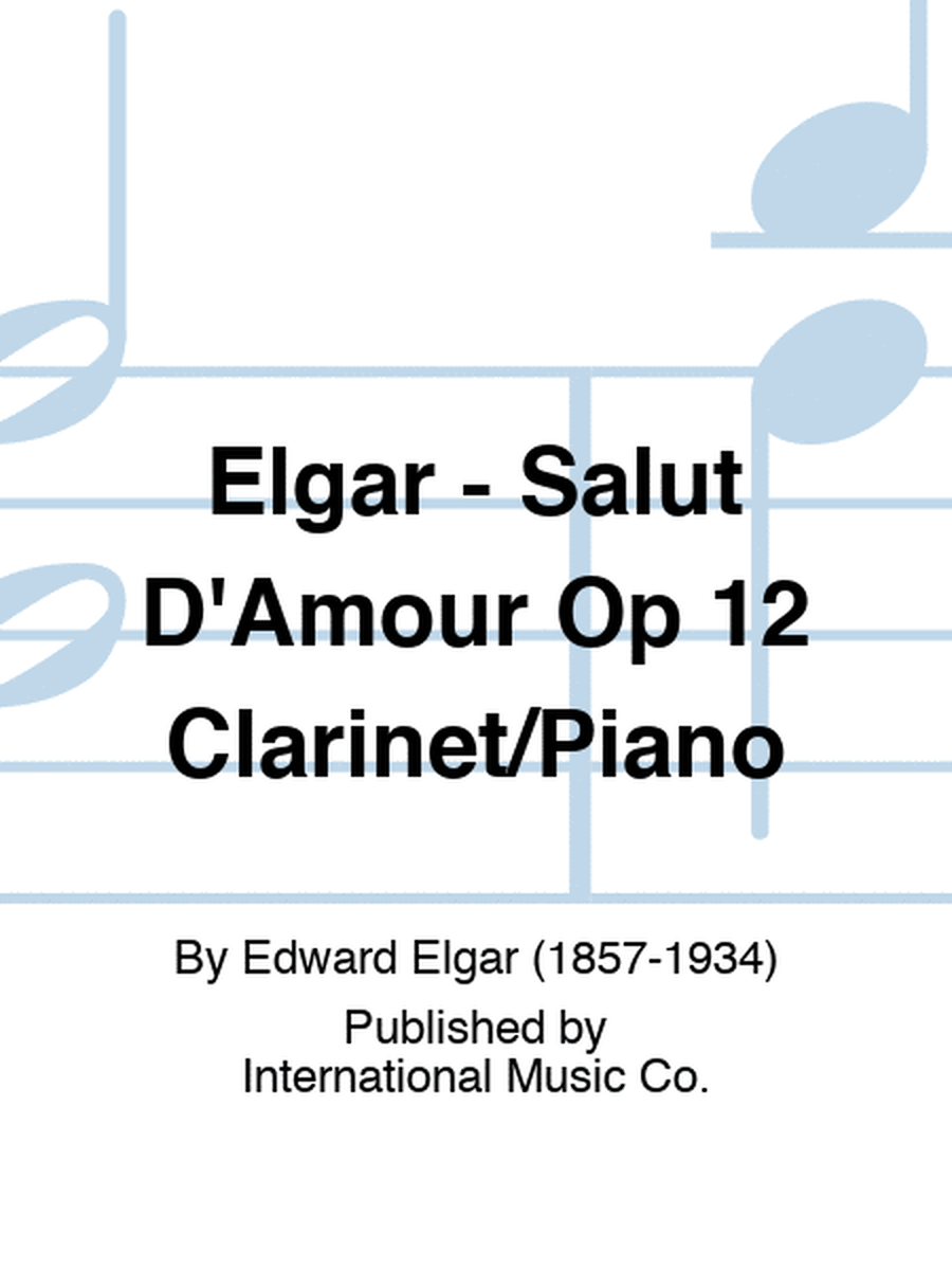 Elgar - Salut D'Amour Op 12 Clarinet/Piano